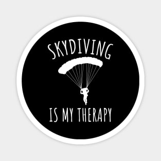 Skydiving is my therapy Magnet